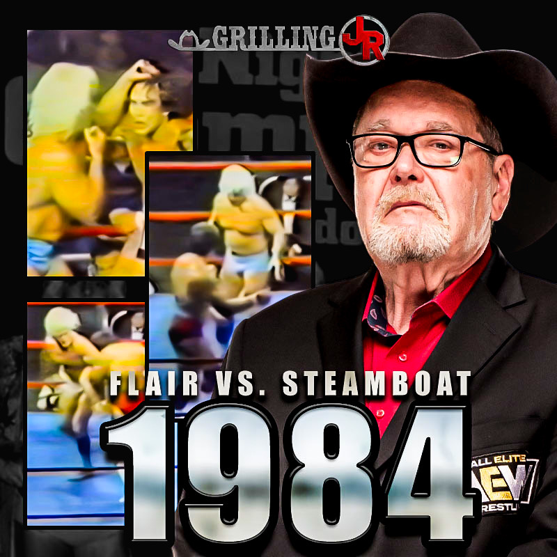 Episode 349: JR Calls Flair versus Steamboat from 1984! Episode 349: JR Calls Flair versus Steamboat from 1984!
