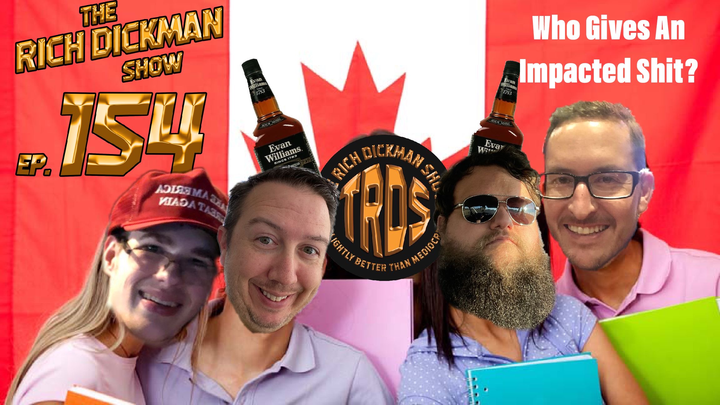 Episode 154 - Who Gives An Impacted Sh*t?