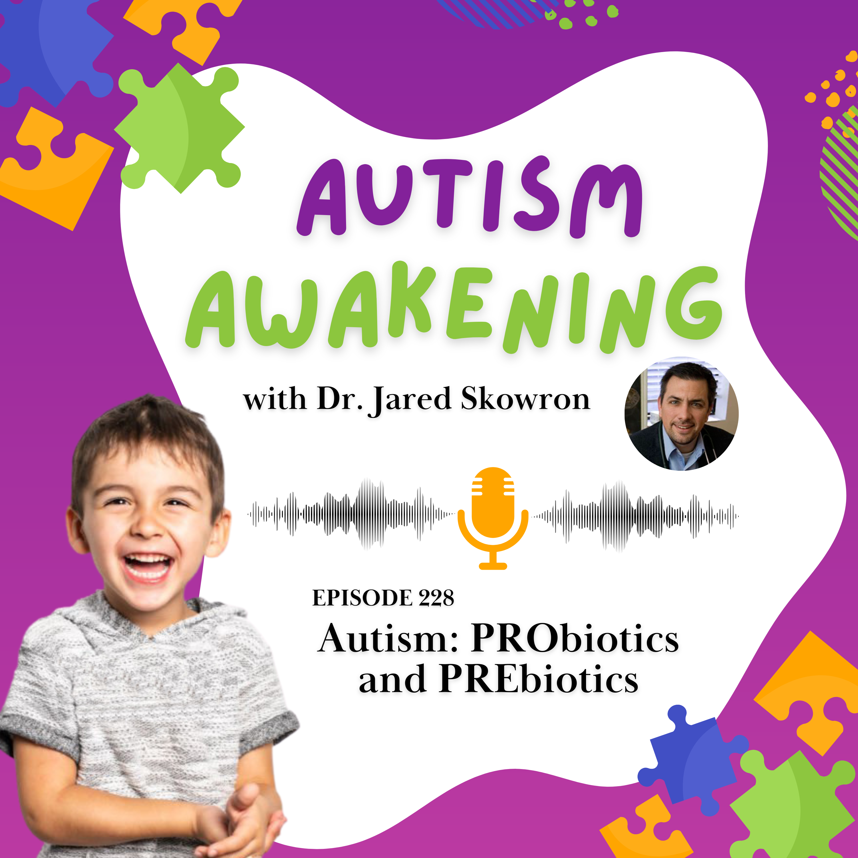 EP 228 - Autism: PRObiotics and PREbiotics