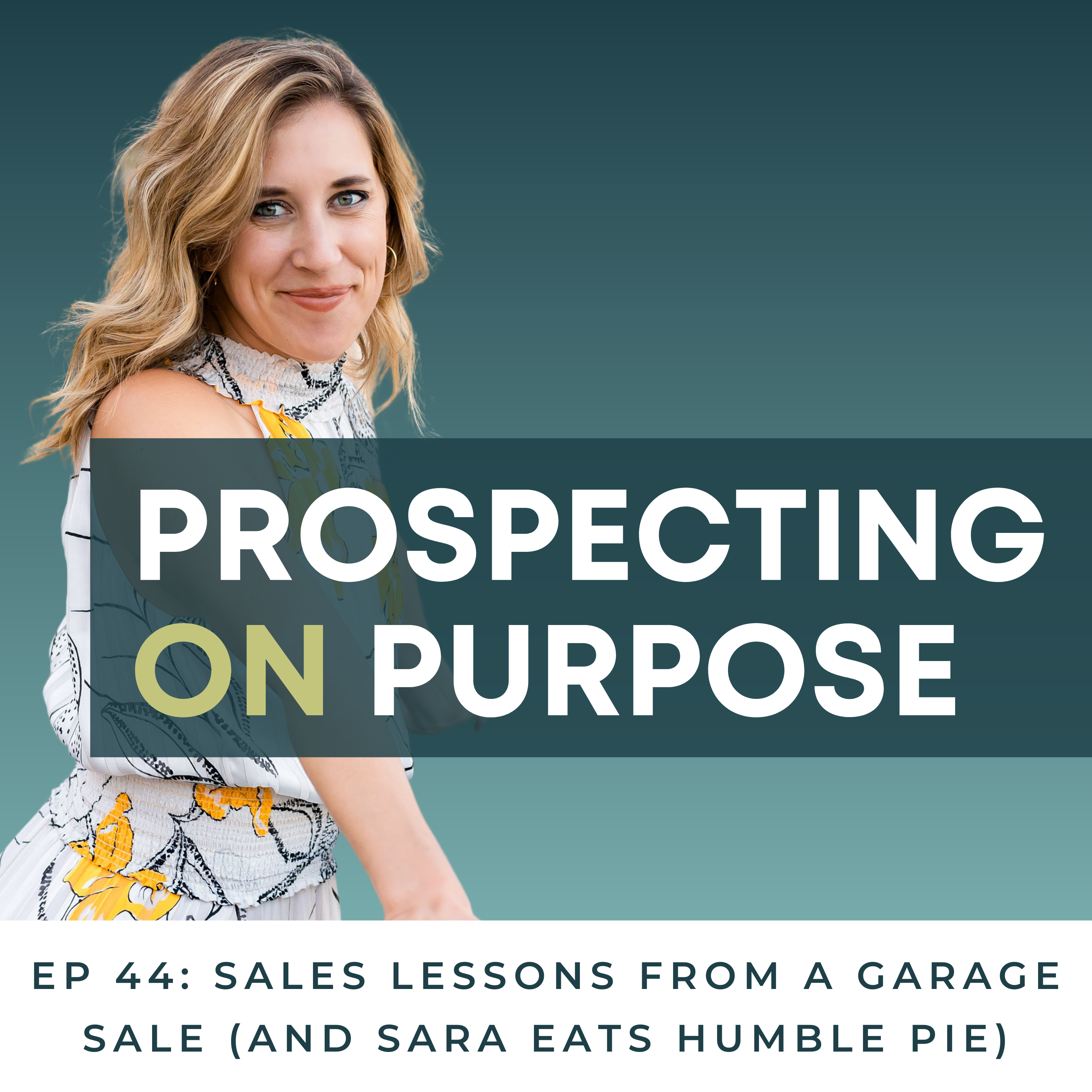 Prospecting on Purpose