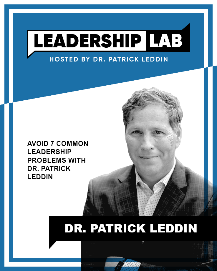 Leadership Lab with Dr. Patrick Leddin