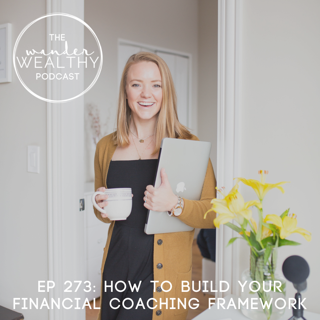 WW 273: How to Build Your Financial Coaching Framework