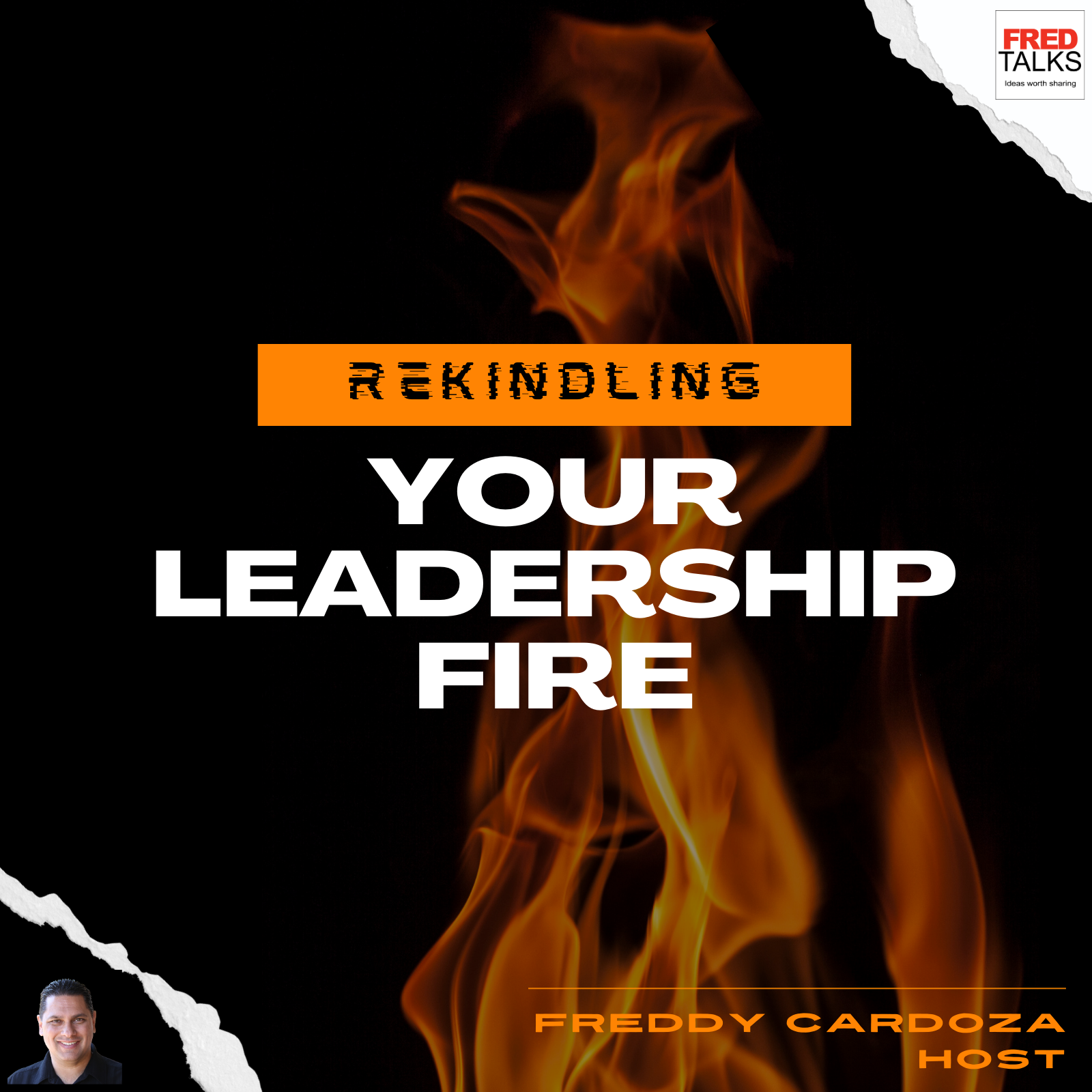 Rekindling Your Leadership Fire