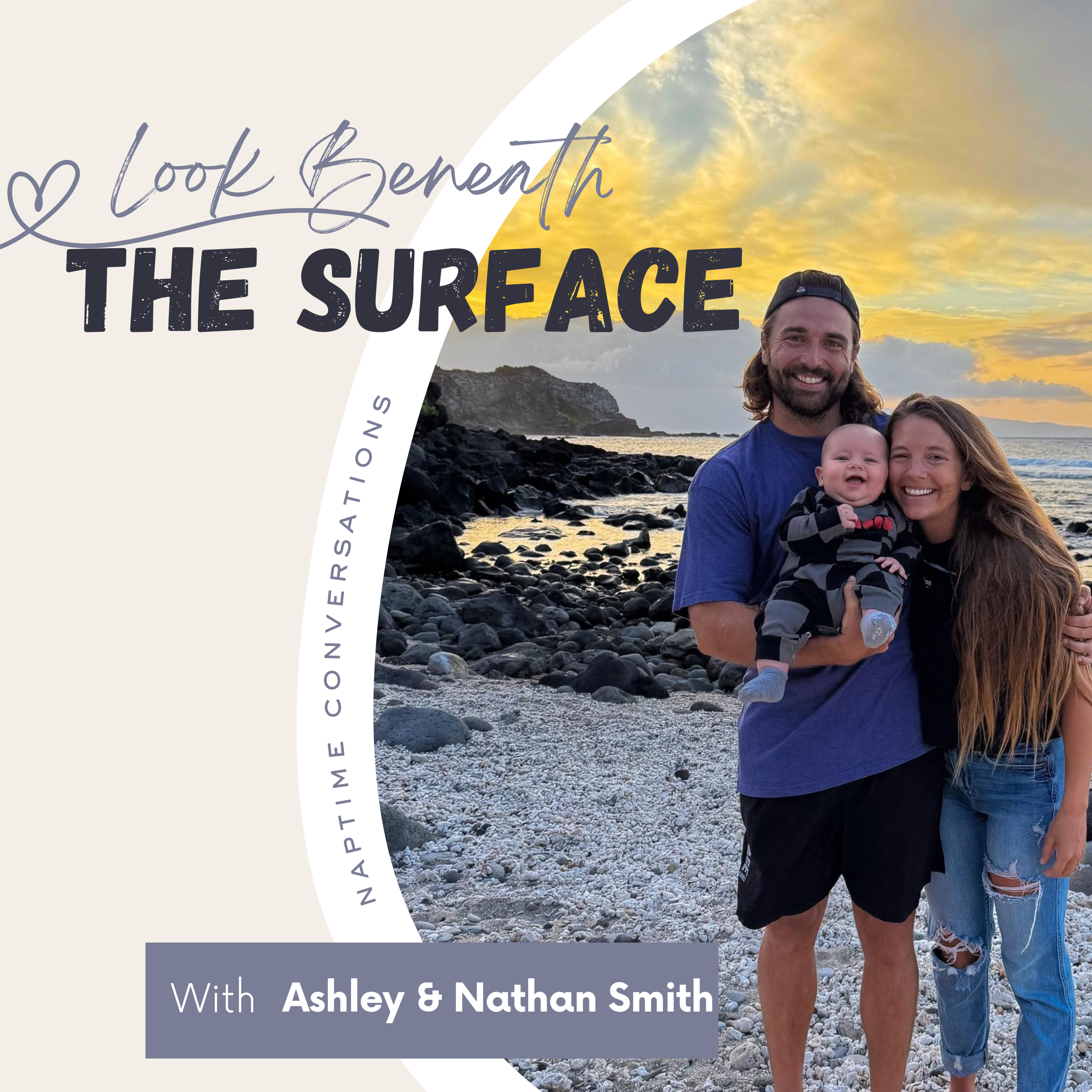 Nap Time Conversations with Look Beneath the Surface
