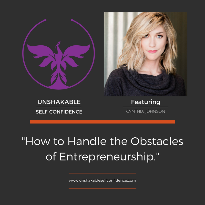 Cynthia Johnson - How to Handle the Obstacles of Entrepreneurship