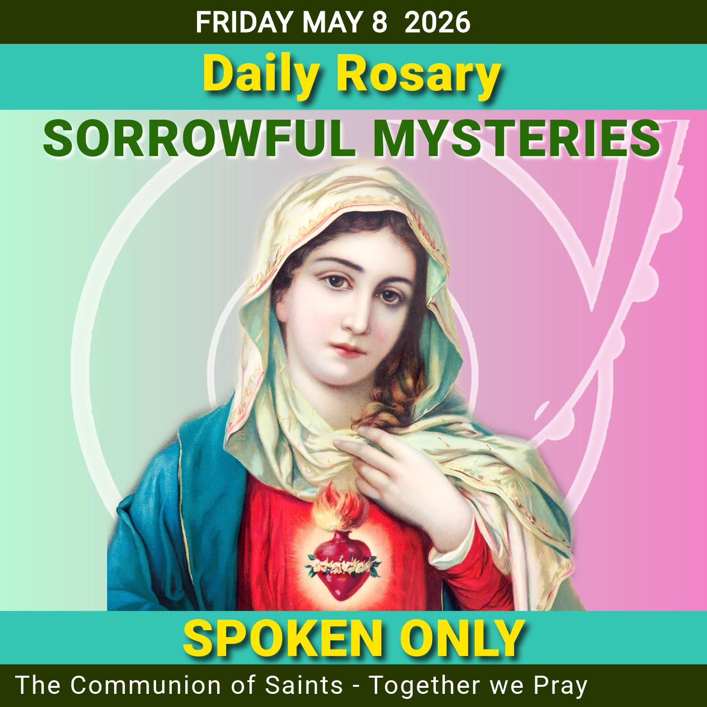 Sorrowful Mysteries Rosary with Morning & Evening Prayers | Friday, May 8, 2026