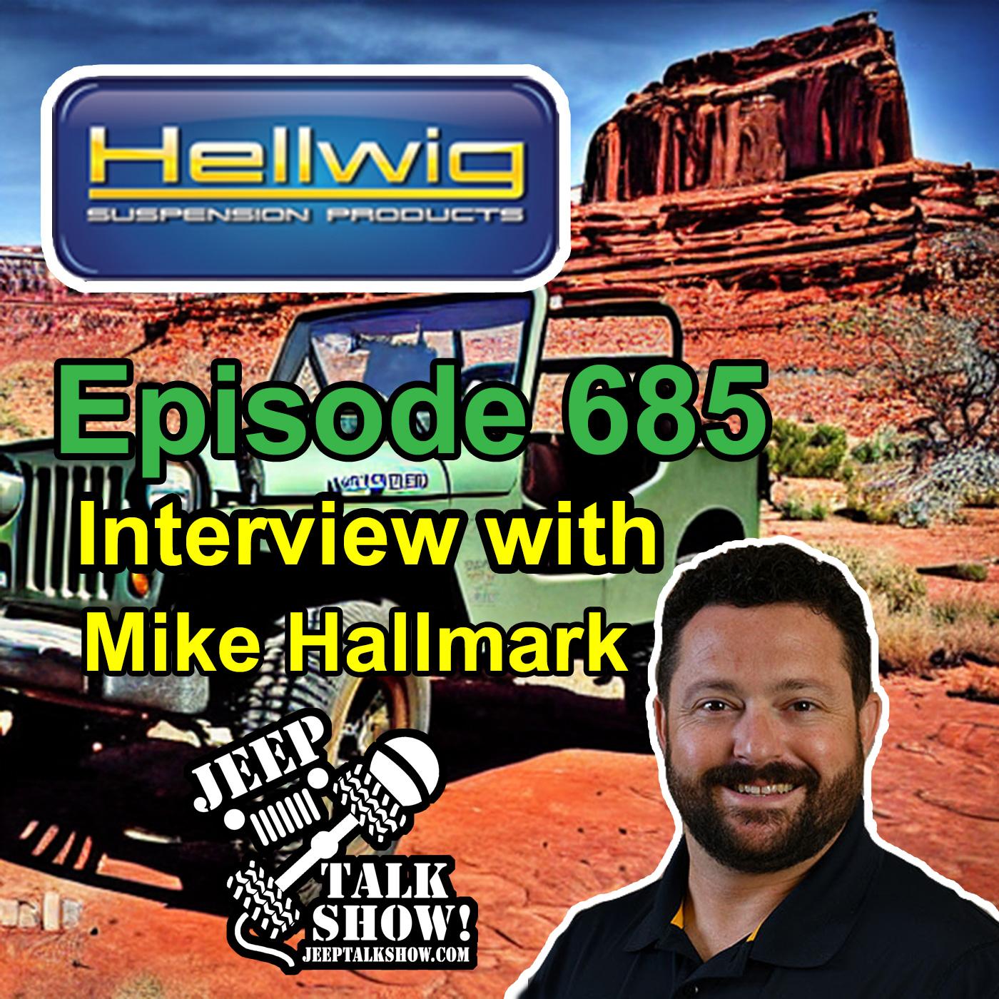 Episode 685 - Interview Mike Hellwig Products