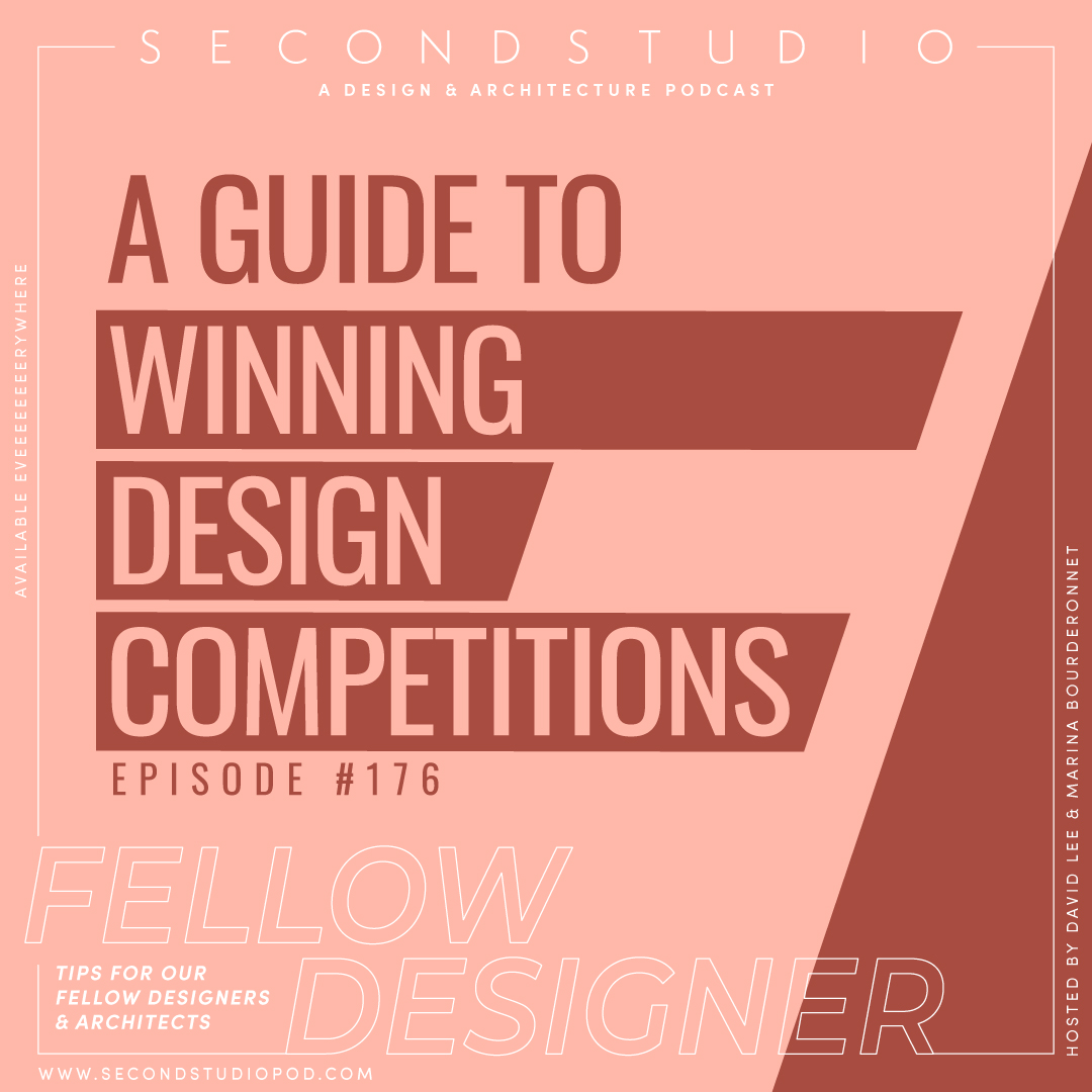 #176 - A Guide to Design and Architecture Competitions