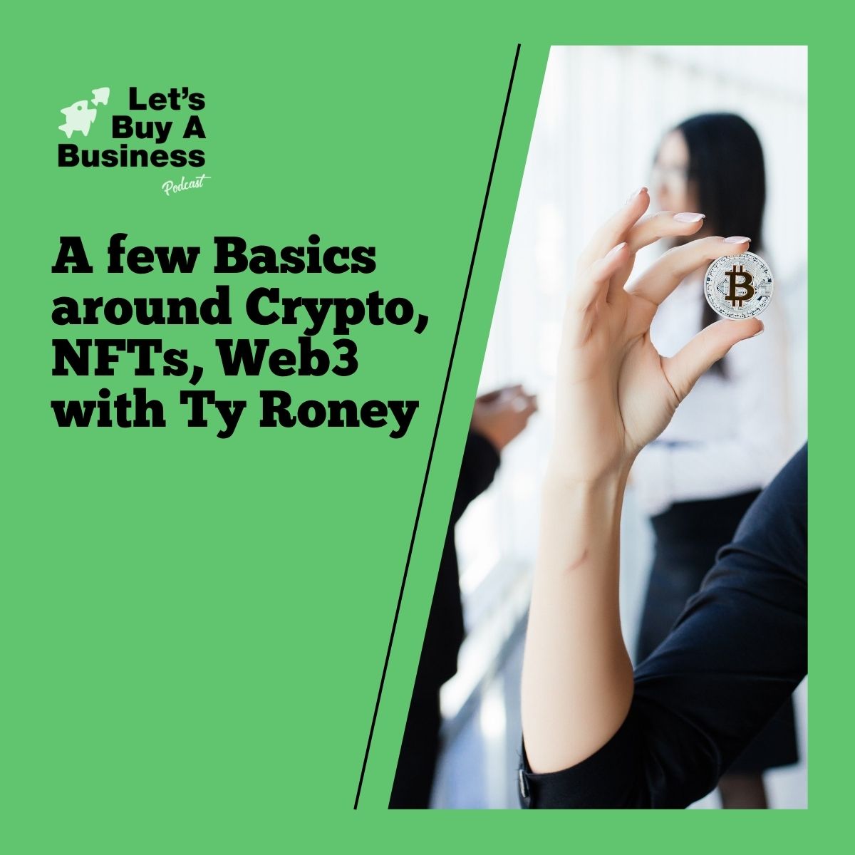 A few Basics around Crypto, NFTs, Web3 with Ty Roney