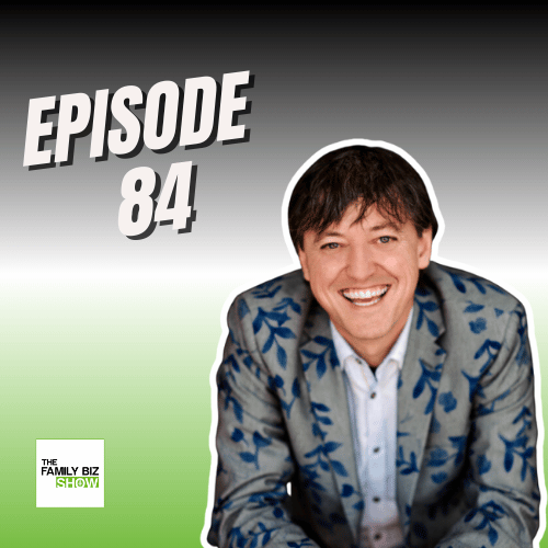 Ep 84. Investing in Employees - The Key To Family Business Growth
