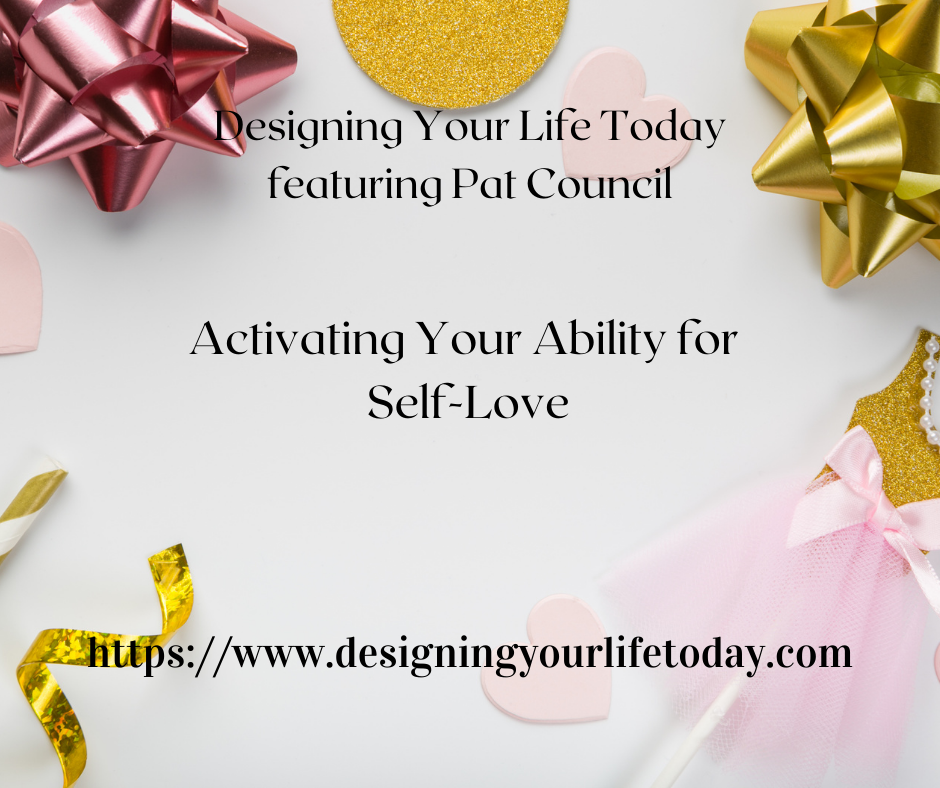 Activating Your Ability for Self-Love