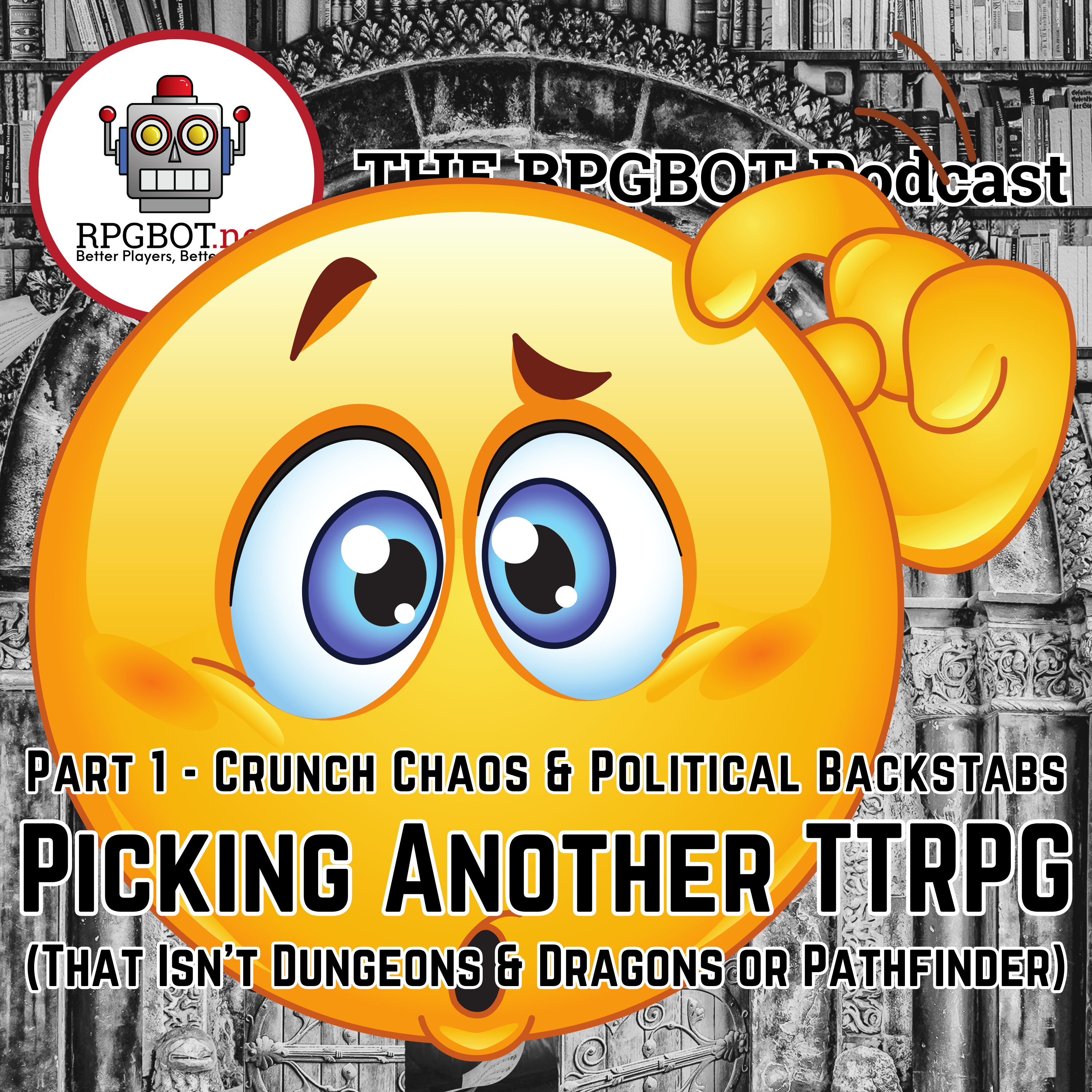 PICKING A TTRPG (That isn’t D&D or Pathfinder Part 1) - Crunch, Chaos, and Political Backstabs
