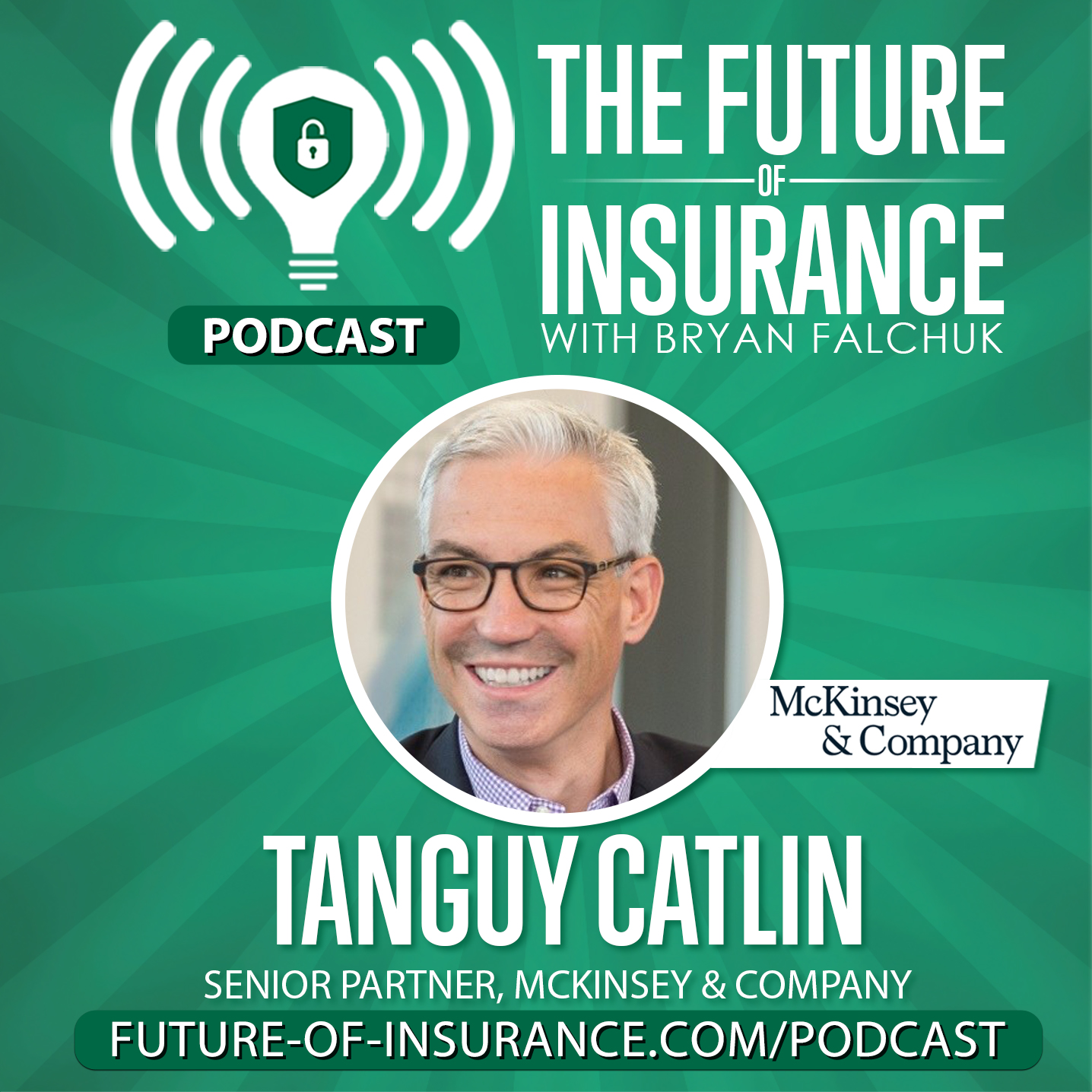 The Future of Insurance – Tanguy Catlin, Senior Partner, McKinsey & Company