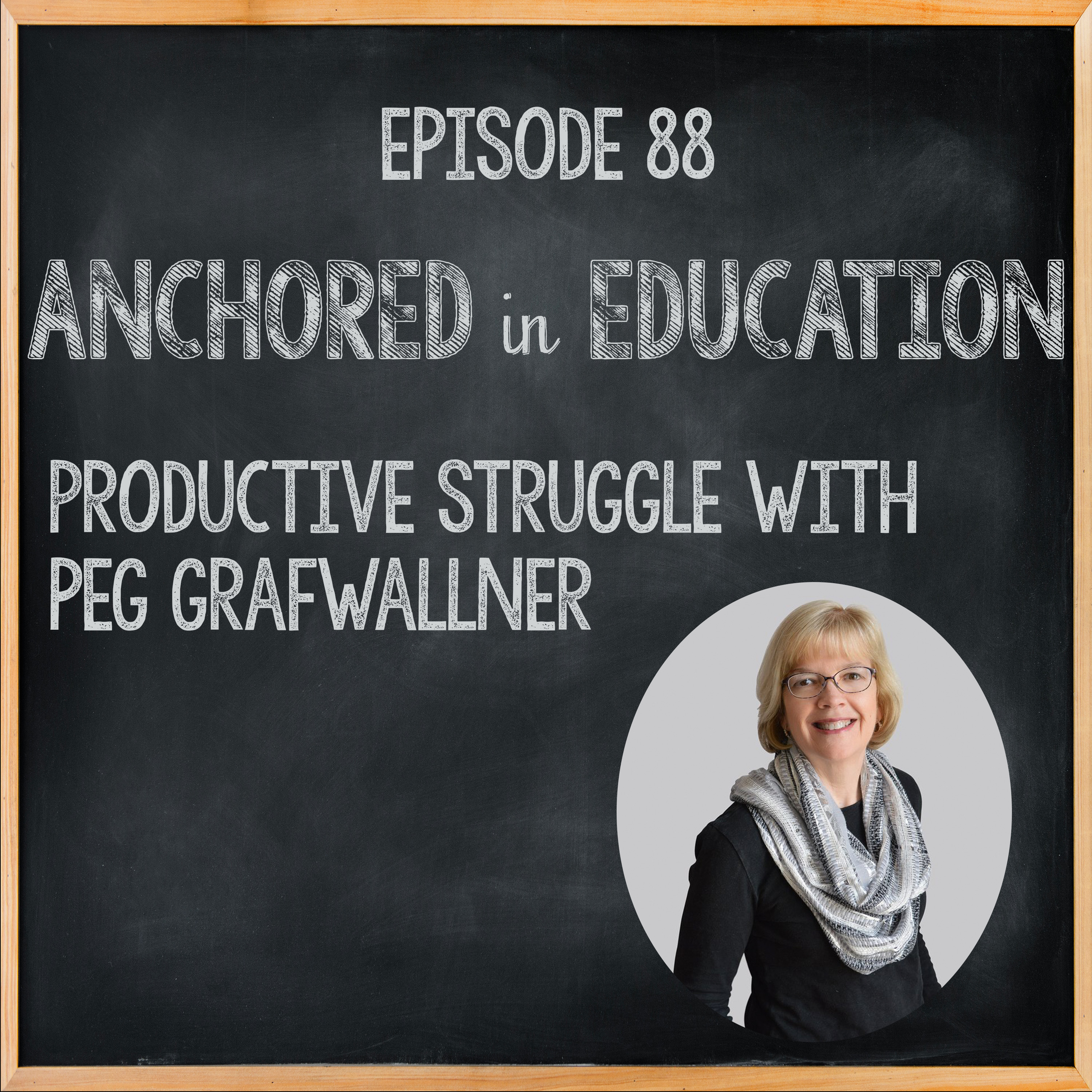 Productive Struggle with Peg Grafwallner