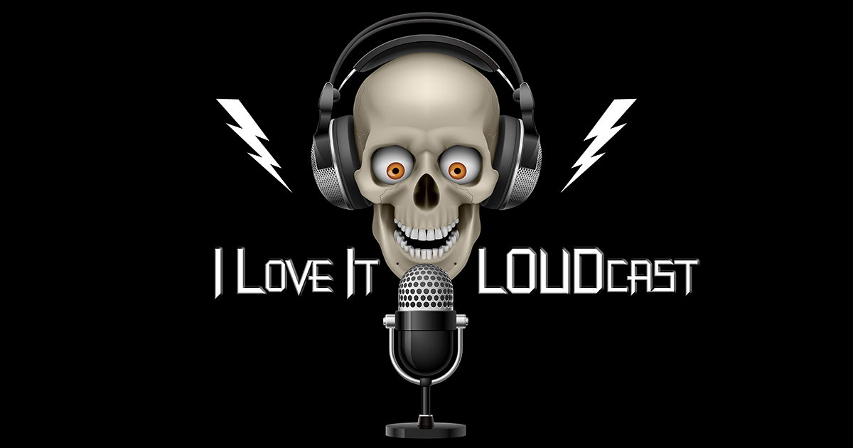 I Love It LOUDcast