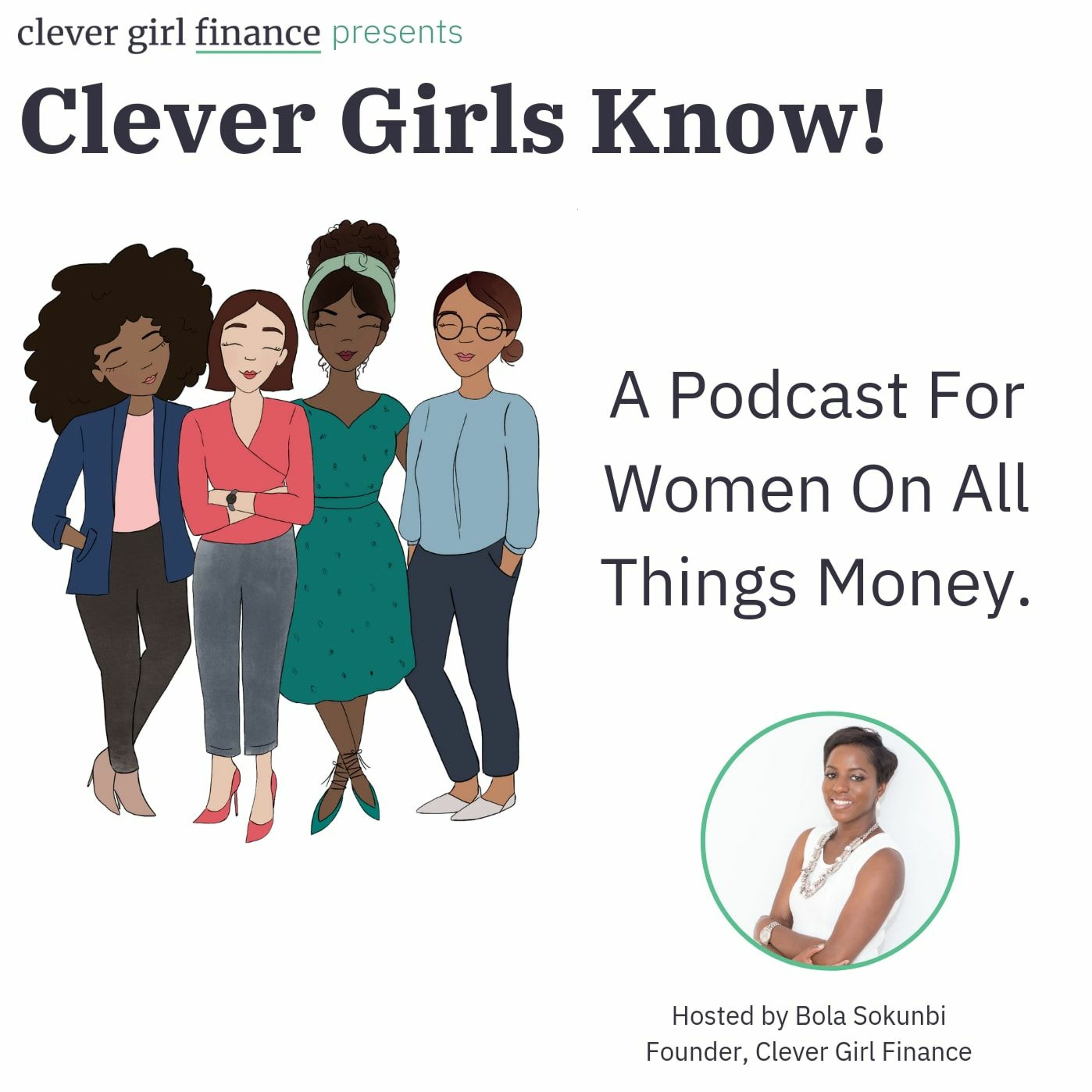 The Clever Girls Know Podcast With Bola Sokunbi