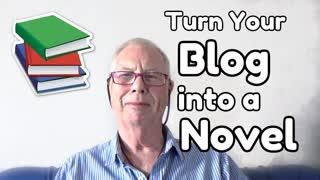 Turn Your Blog into a Novel - WritersLife.org