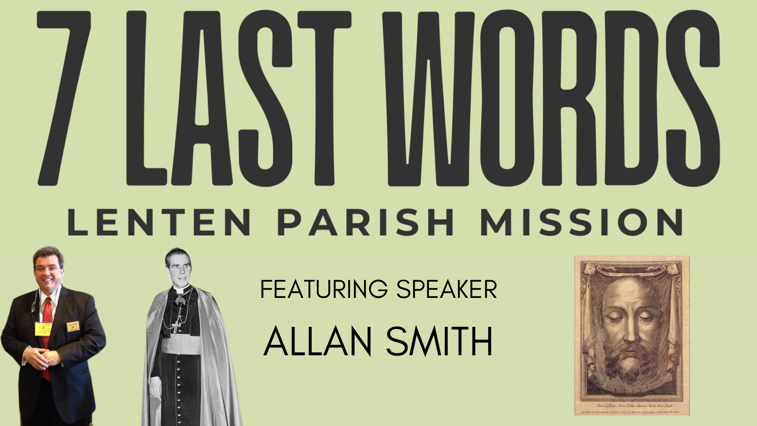 Lent Mission 2025: Bishop Sheen I - Holy Face Devotion