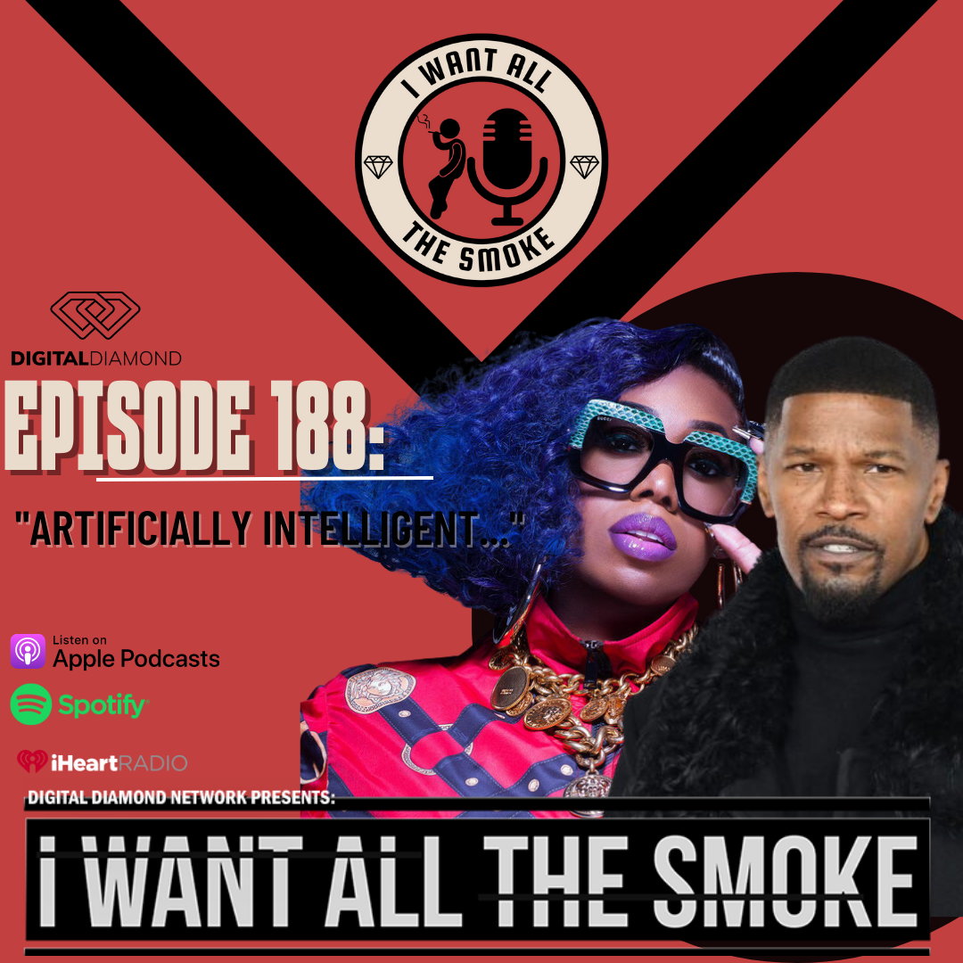 Episode 188 | “Artificially Intelligent…”