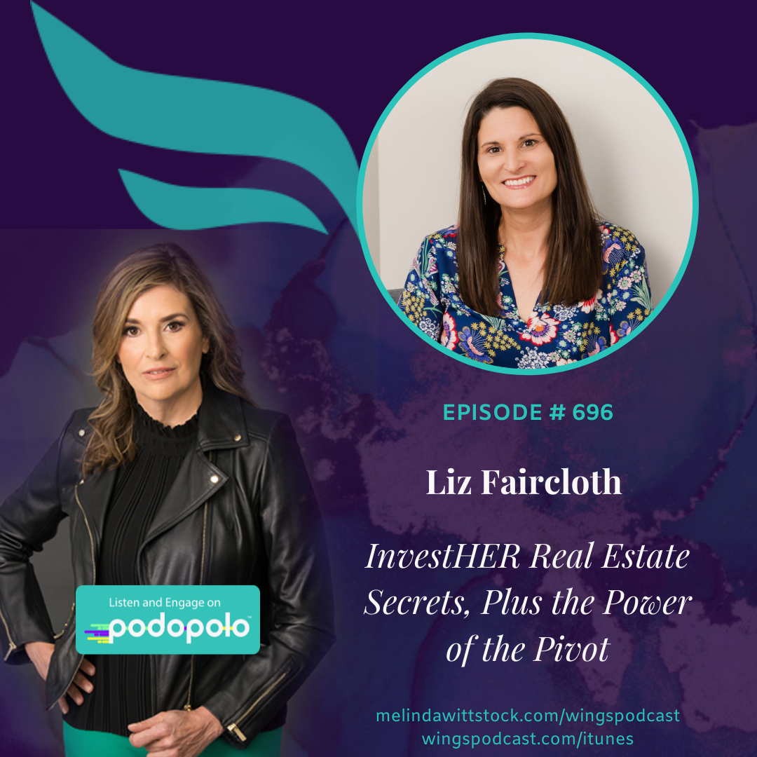 Real Estate InvestHER: Entrepreneur Liz Faircloth on the Power of the Pivot