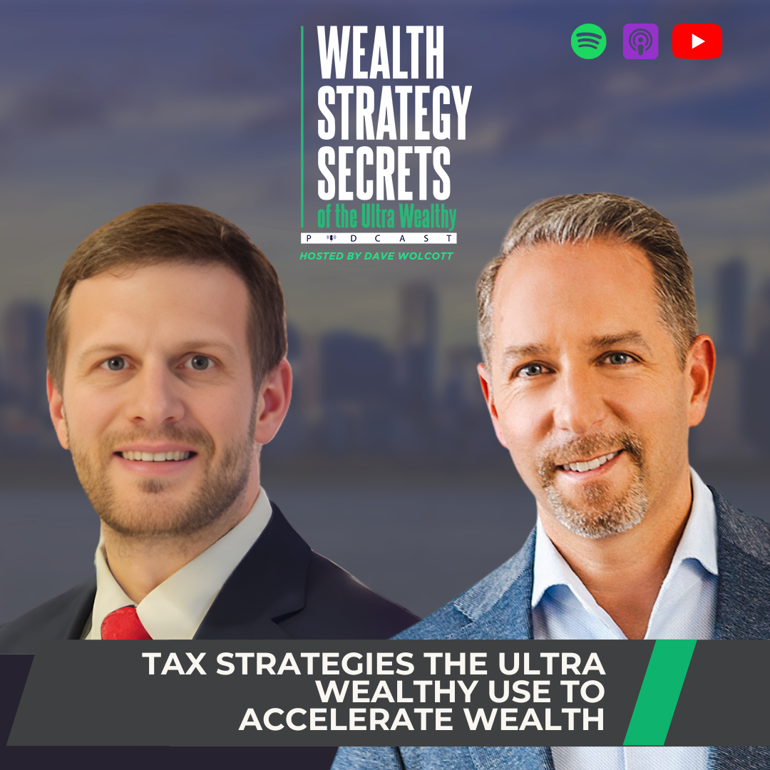 Wealth Strategy Secrets of the Ultra Wealthy Podcast