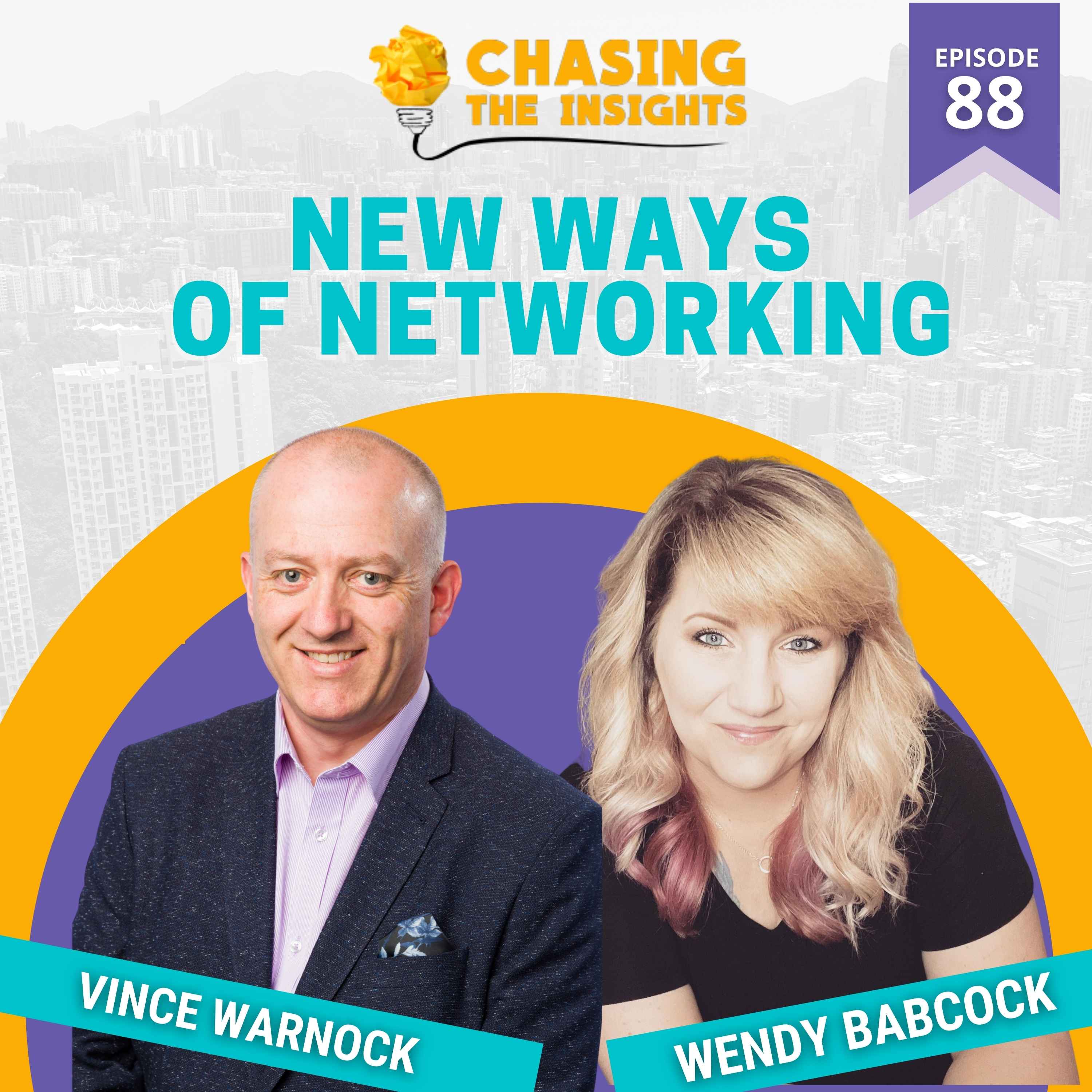 EP88 - Wendy Babcock on new ways of networking
