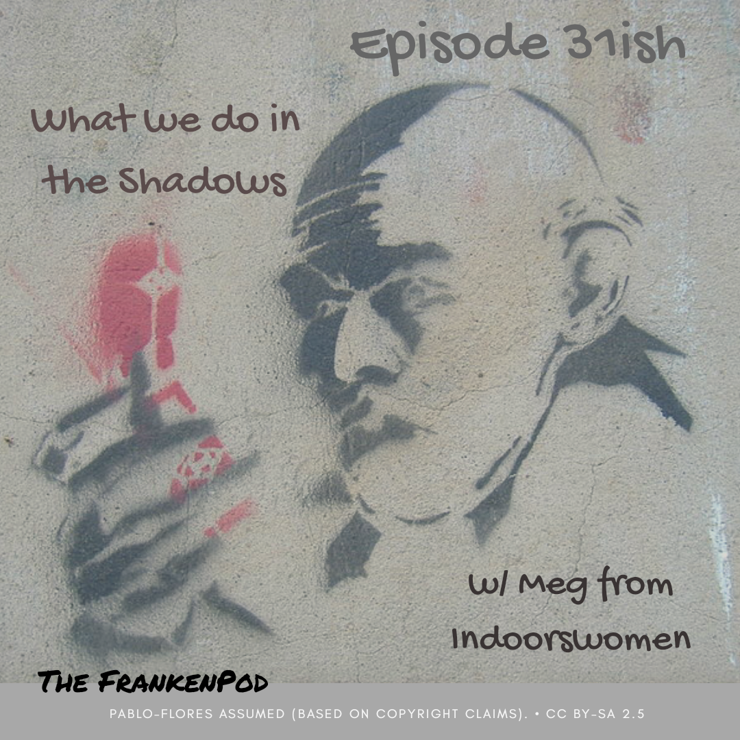 The FrankenPod - A Gothic Literature and Cinema Podcast