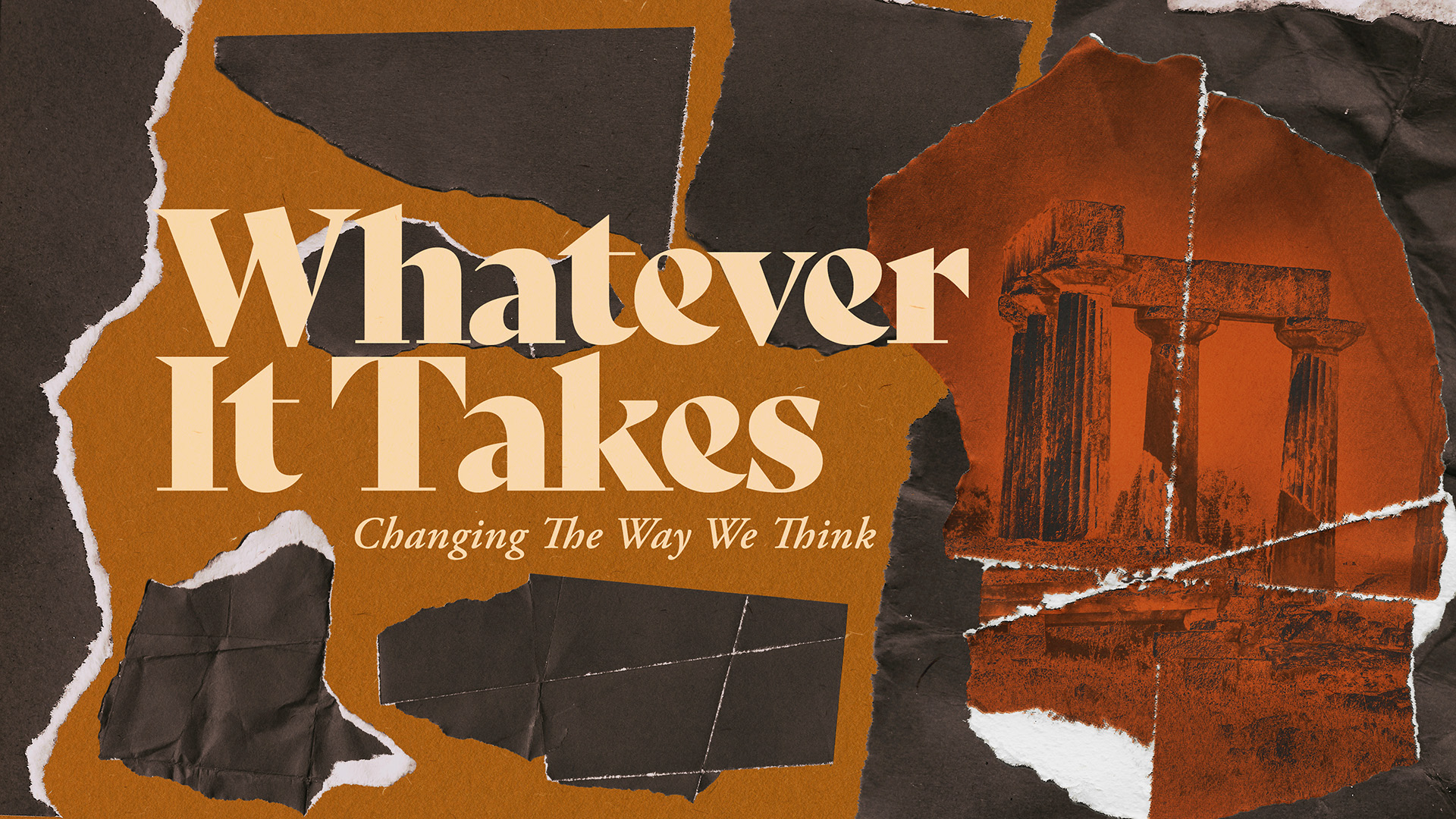 Whatever It Takes - Changing The Way We Think