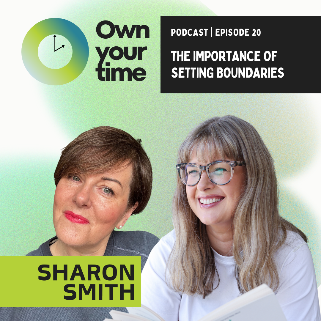 S2, Ep20: The importance of setting boundaries with Sharon Smith