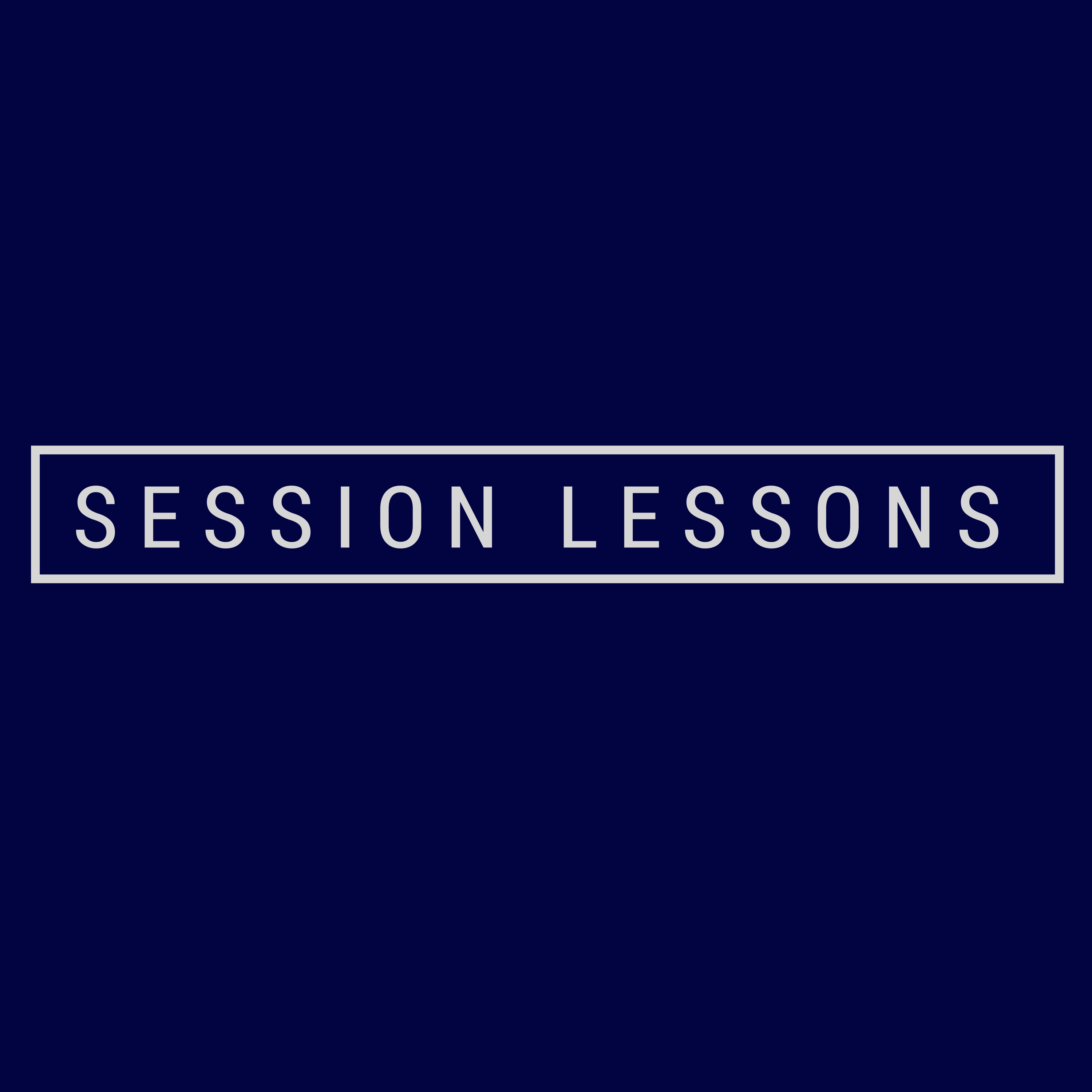 Session Lessons