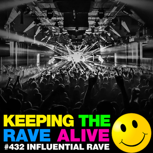 Episode 432: Influential Rave Tracks!