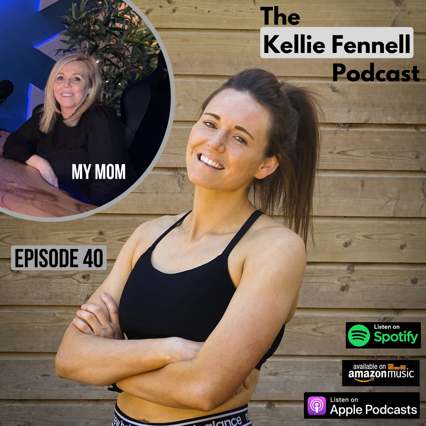 #40: Health, Fitness, Love, Life, and Much More With My Mom