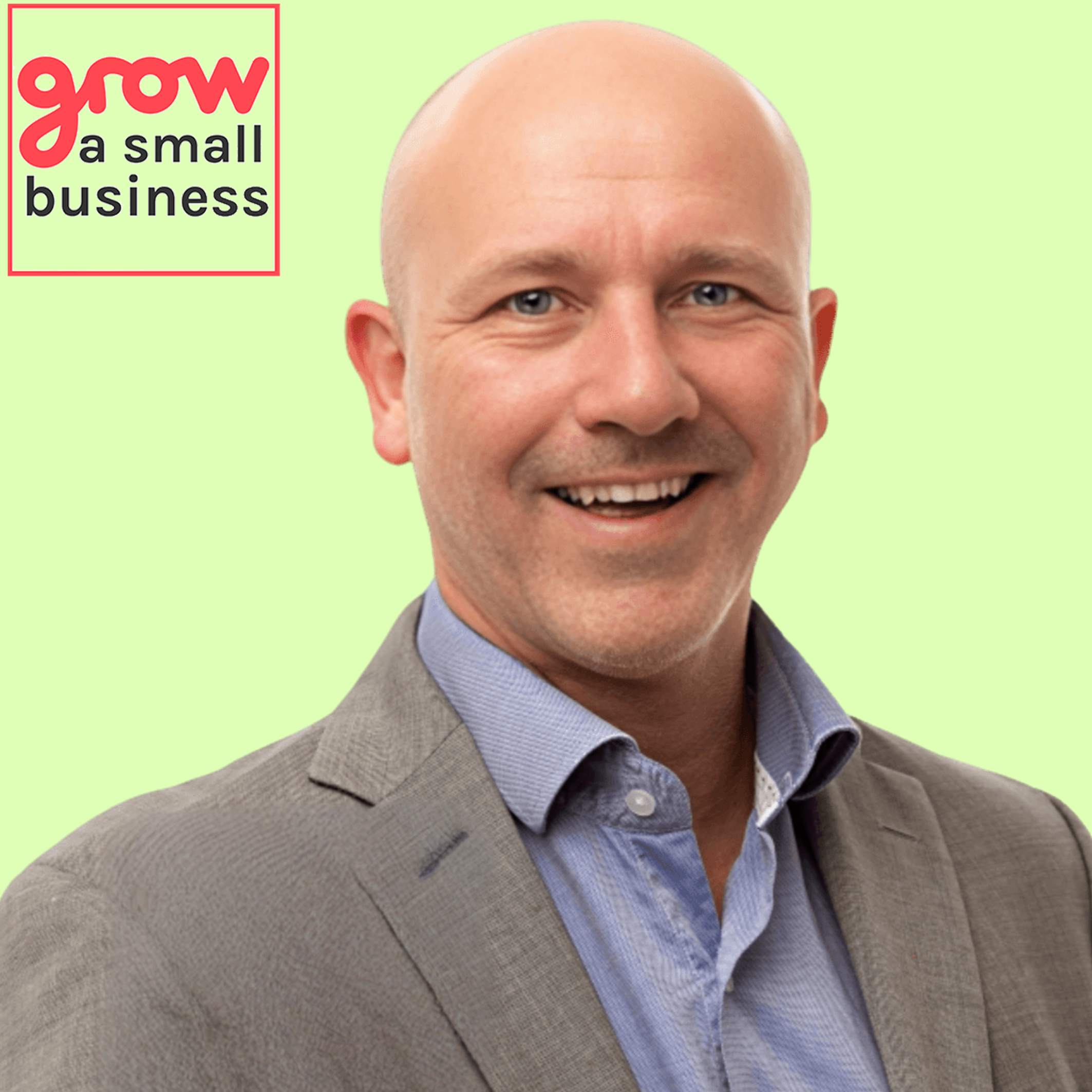 Grow A Small Business Podcast