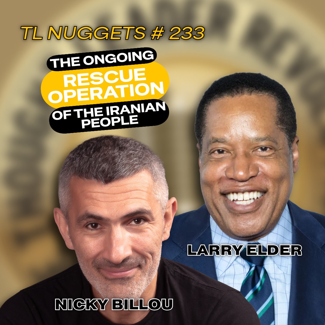EP773 - TL Nuggets #233 - The Ongoing Rescue Operation Of The Iranian People