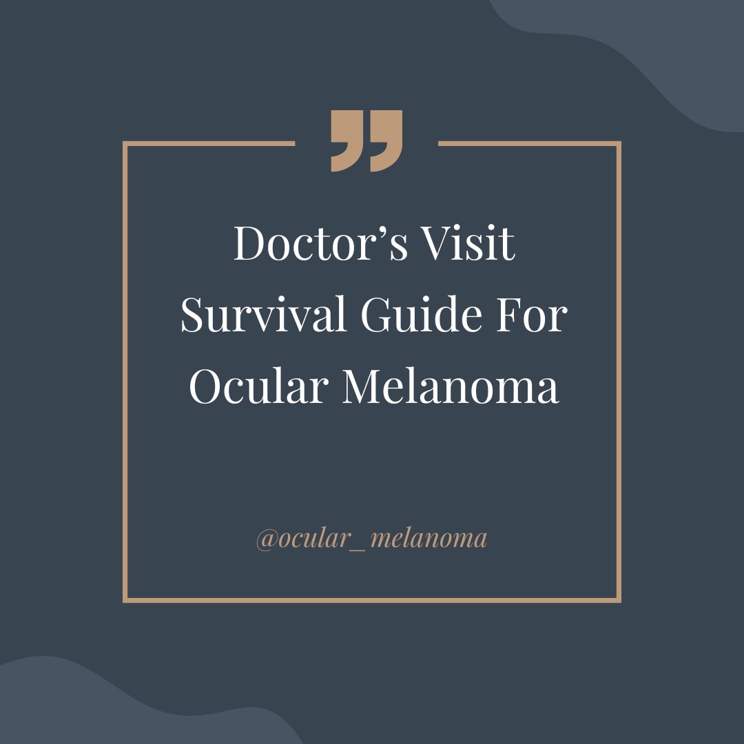 Finding Your Way with Ocular Melanoma
