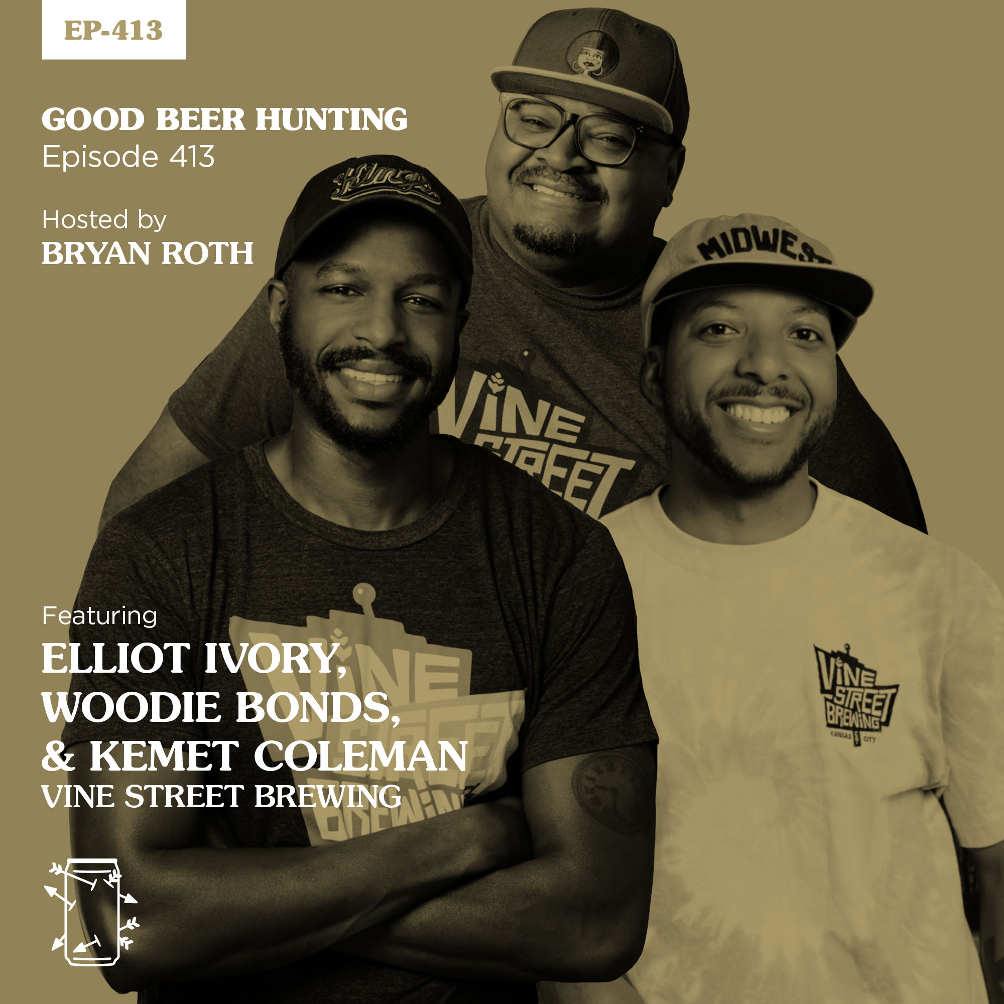 EP-413 Kemet Coleman, Elliott Ivory, and Woodie Bonds Jr. of Vine Street Brewing