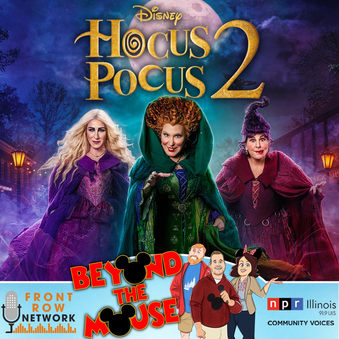 MONSTERCAST: Hocus Pocus 2 (Spoiler Review from Beyond the Mouse)