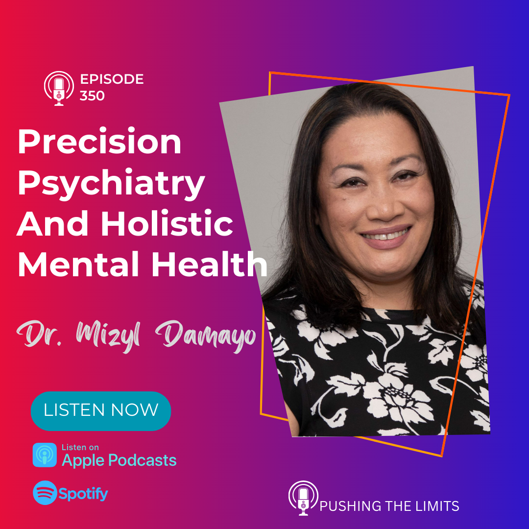 Precision Psychiatry & Holistic Mental Health With Dr. Mizyl Damayo