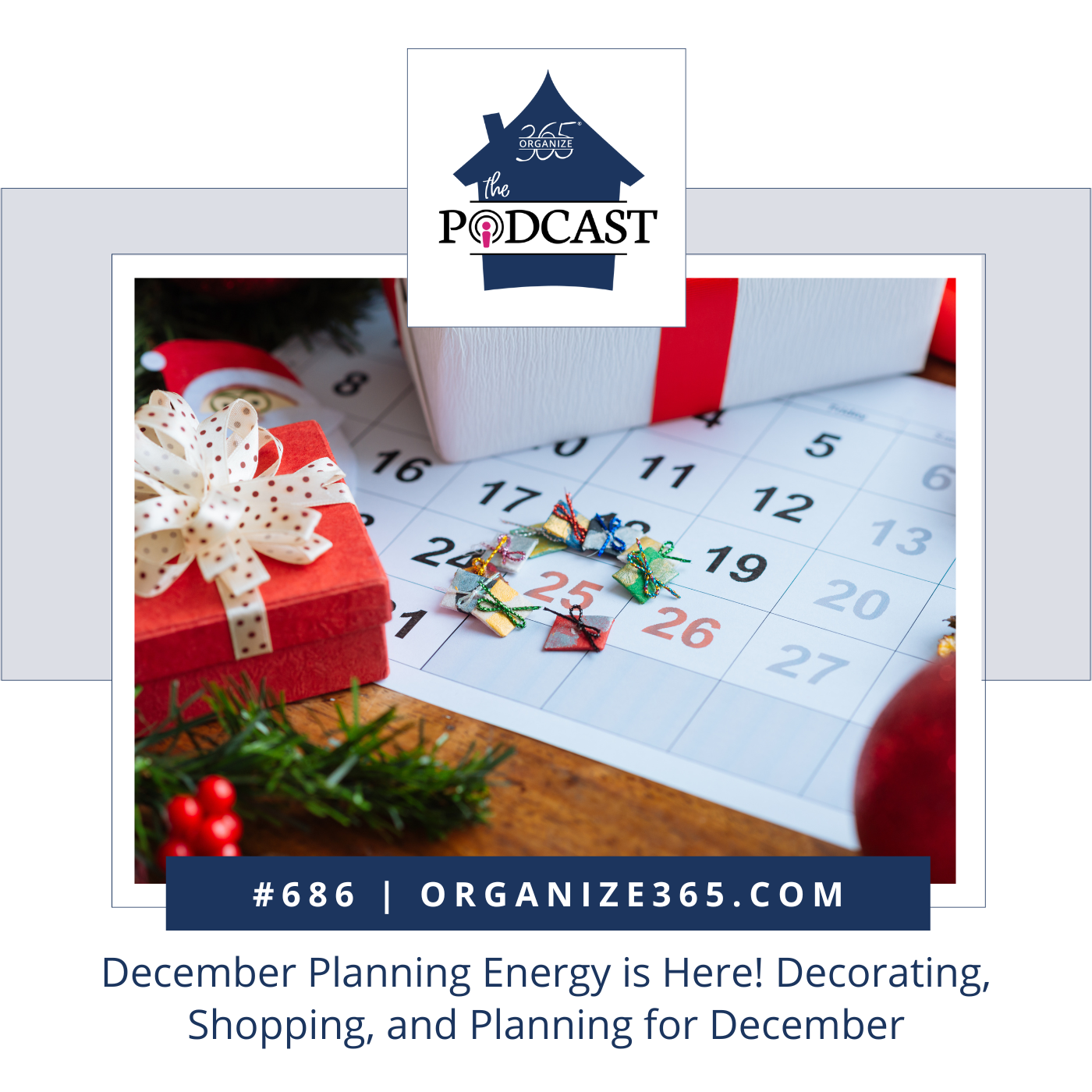 686 - December Planning Energy is Here! Decorating, Shopping, and Planning for December