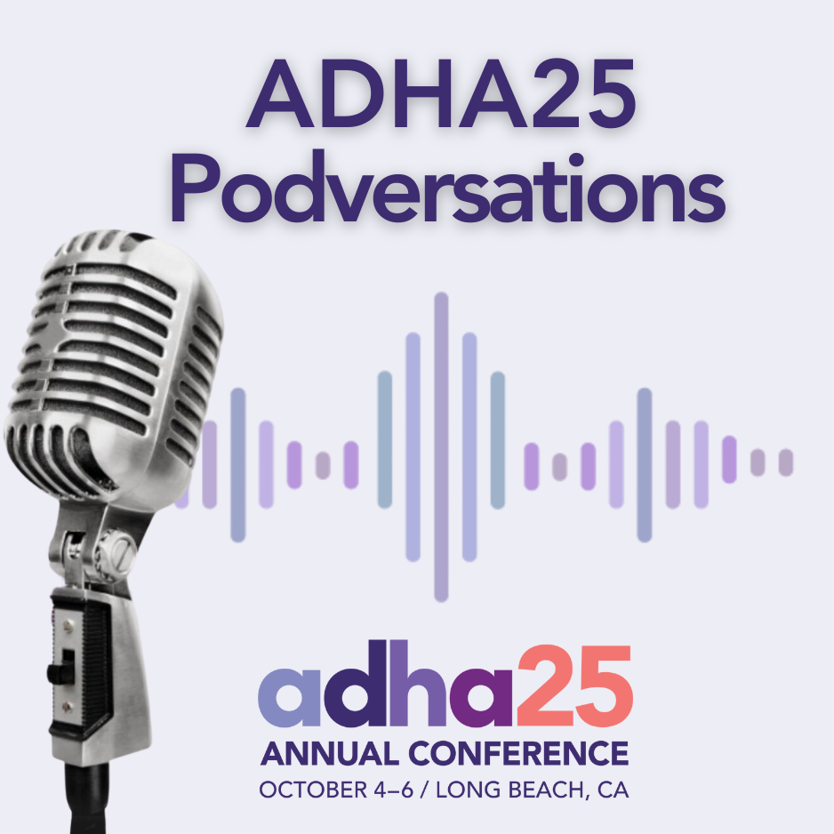 Your Official ADHA Podcast
