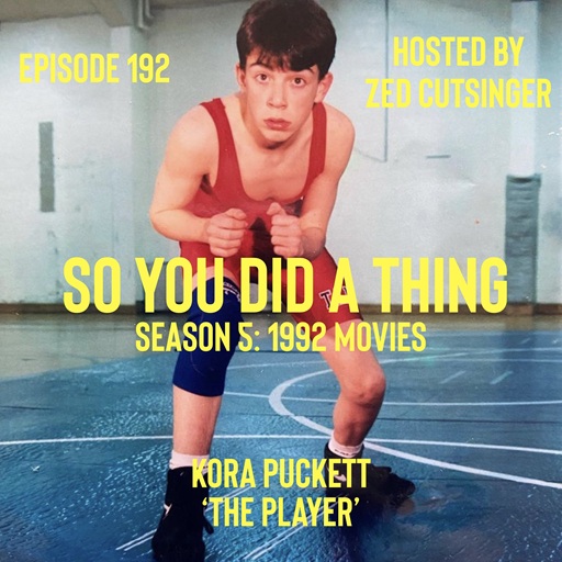 SYDAT #192 The Player (1992) w/ Kora Puckett (Narrowhead)