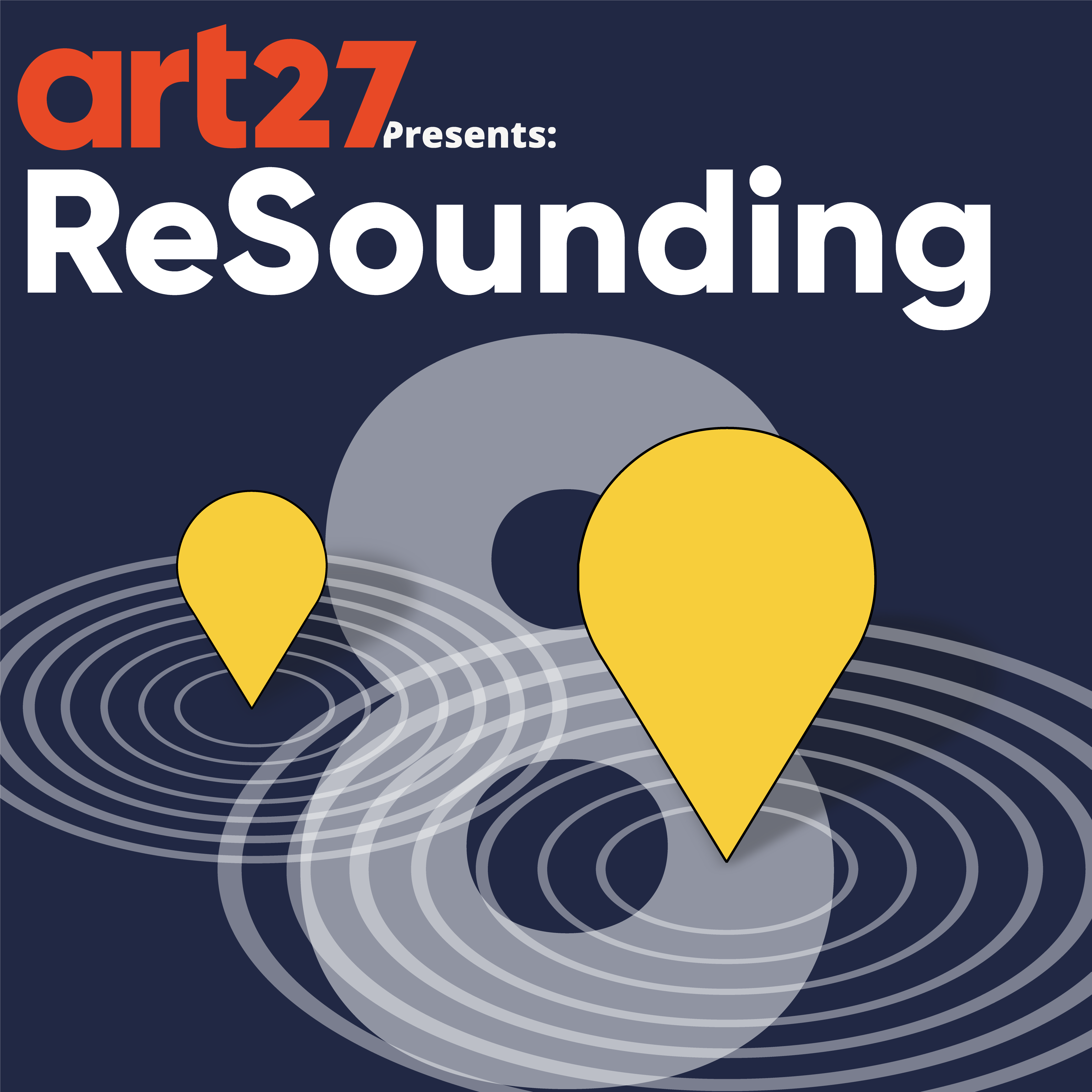 art27 Presents: ReSounding