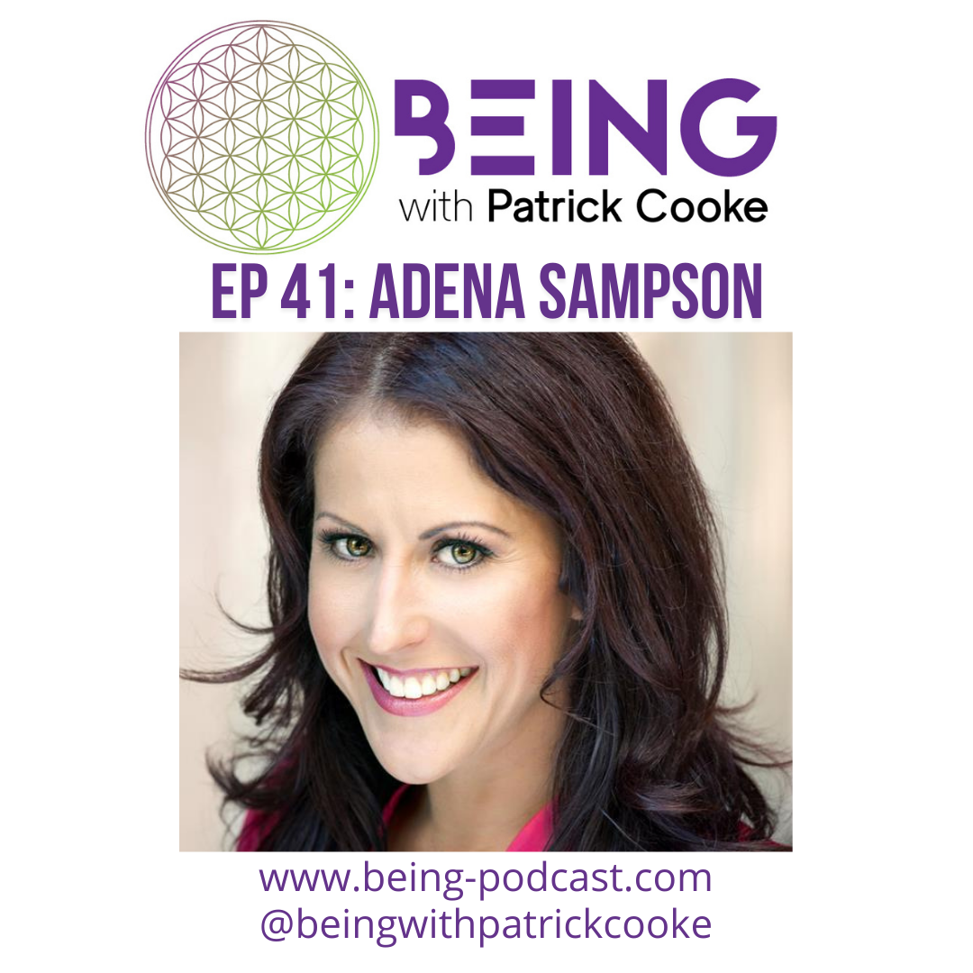 Ep 41: Adena Sampson on How To Breakthrough and Rediscover Your Authentic Self