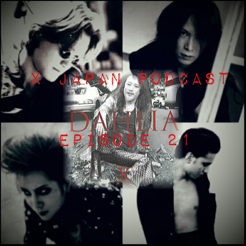 Episode 21 - Dahlia: The Album