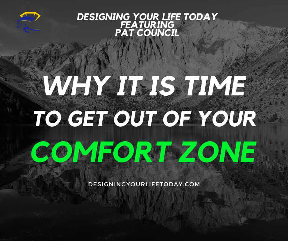 Why It Is Time to Get Out of Your Comfort Zone