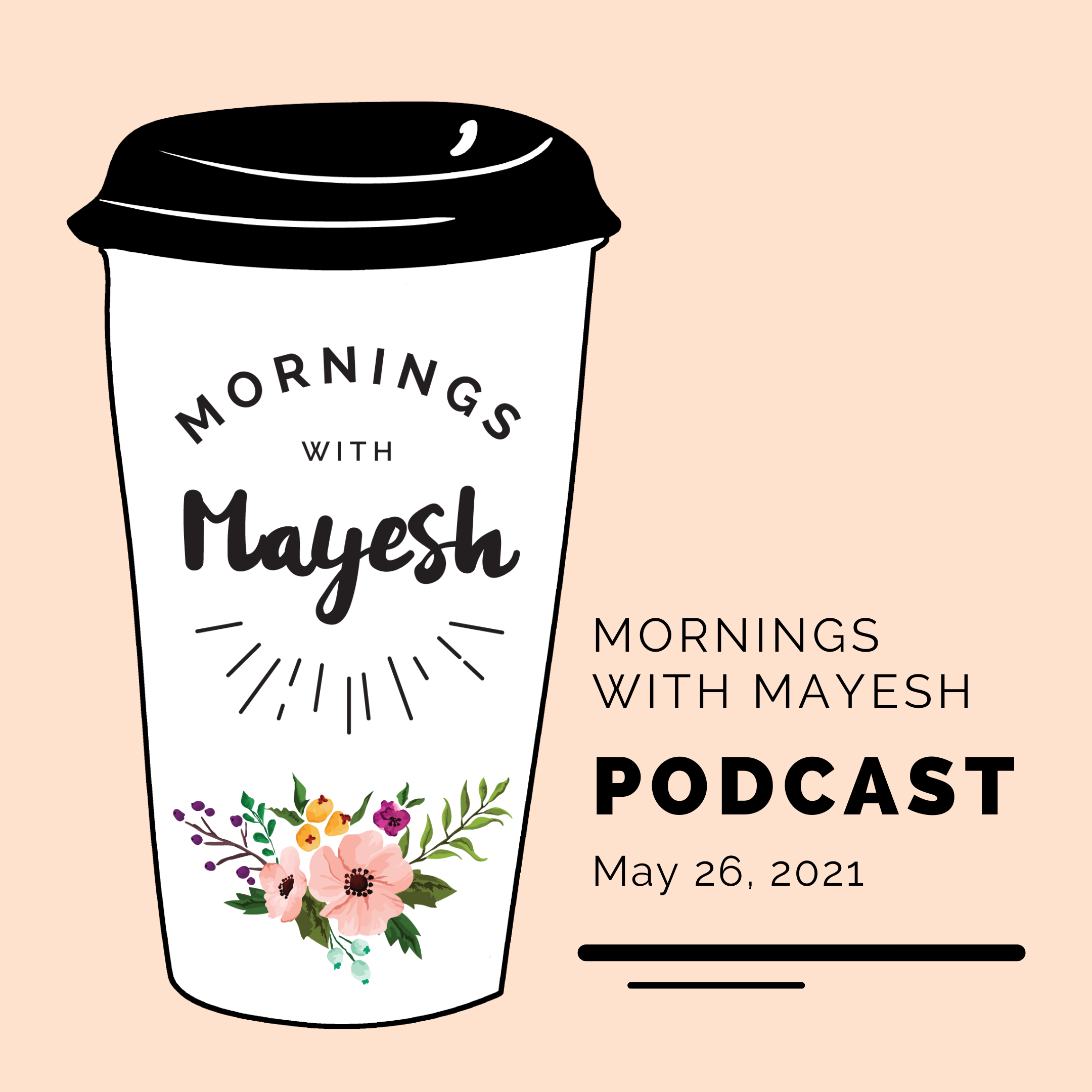 Mornings with Mayesh