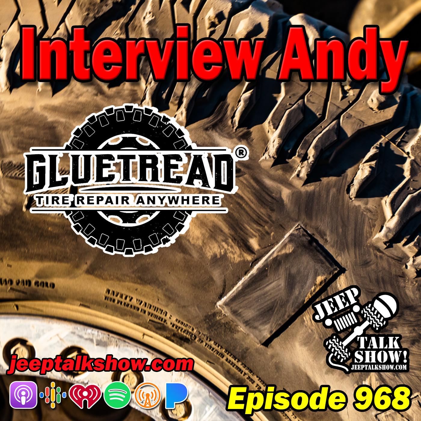 Episode 968 - Andy GlueTread.com