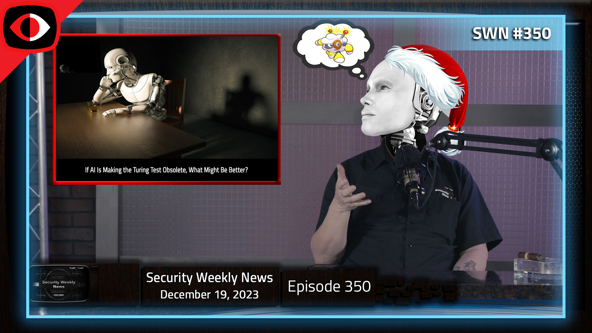 Santa, SEC, Google, Qakbot, VMWARE, AI, Turing, Voight-Kampff, Jason Wood, and more - SWN #350