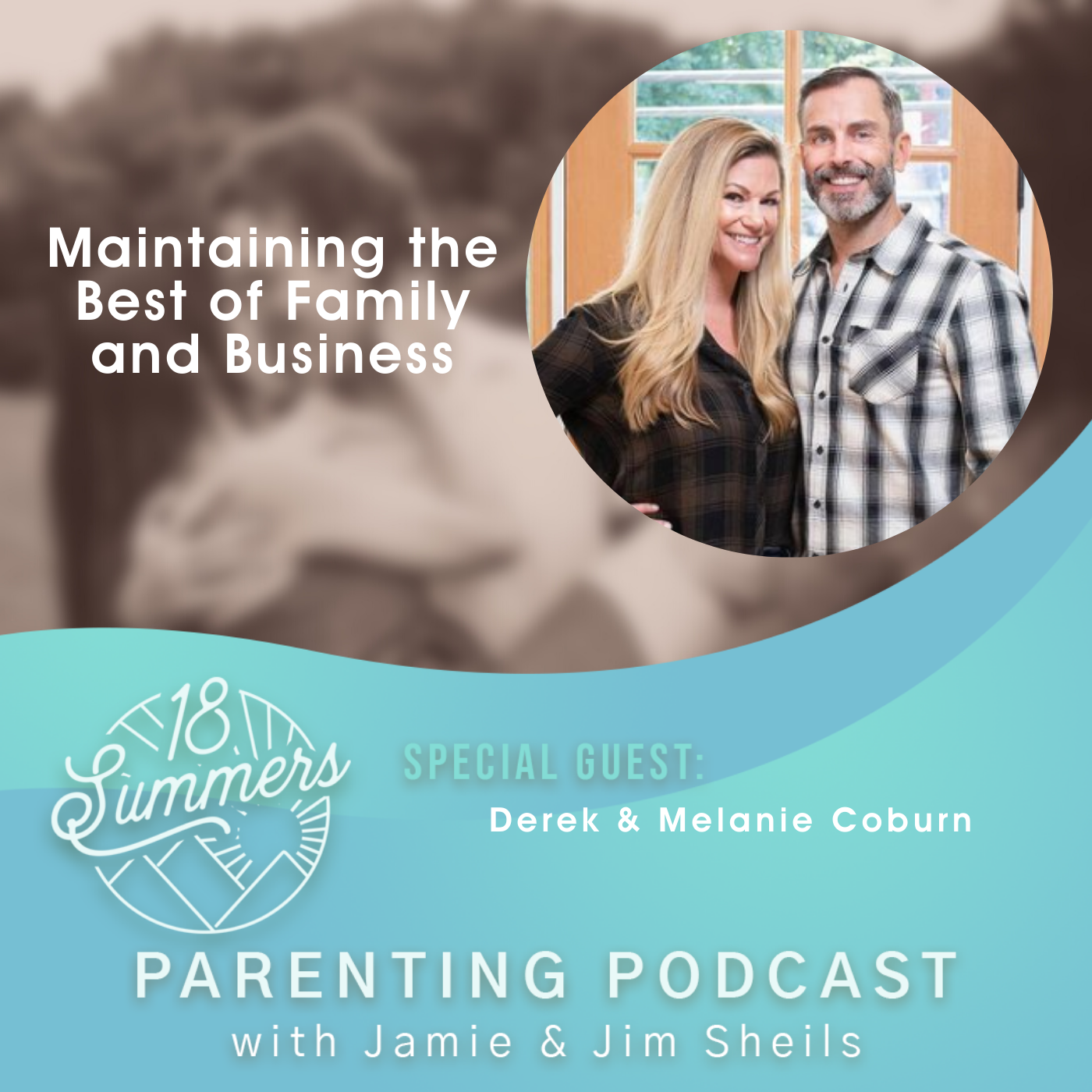 18 Summers: Podcast for Parents