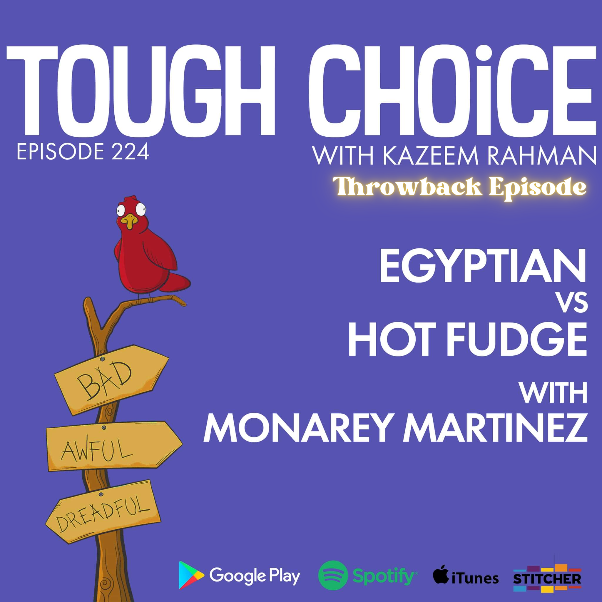 Throwback - Egyption Vs Hot Fudge with Monarey Martinez